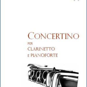 CONCERTINO PER CLARINETTO E PIANOFORTE
