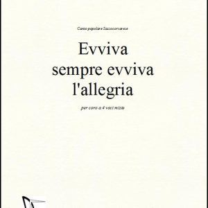 EVVIVA SEMPRE EVVIVA L’ALLEGRIA
