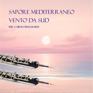 SAPORE MEDITERRANEO – VENTO DA SUD